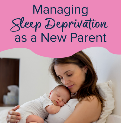 How to Handle Sleep Deprivation as a New Parent