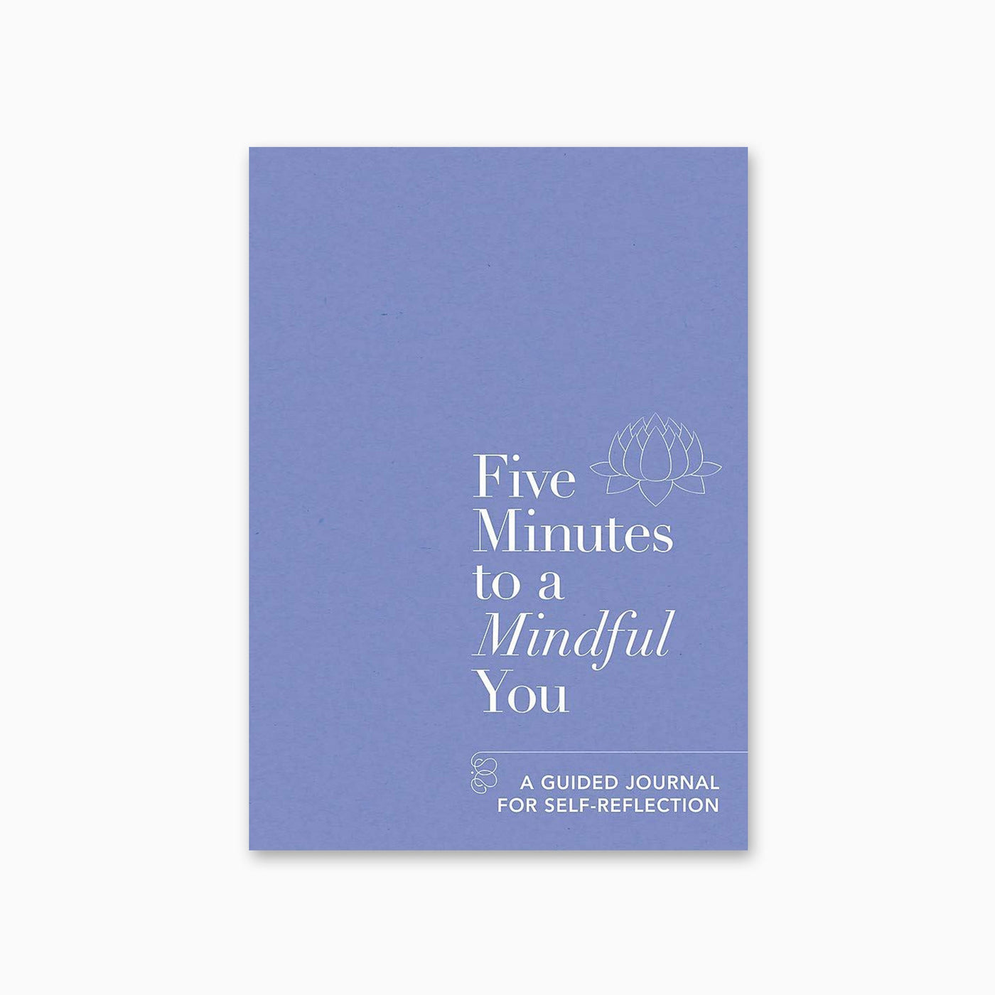 Five Minutes to a Mindful You Book