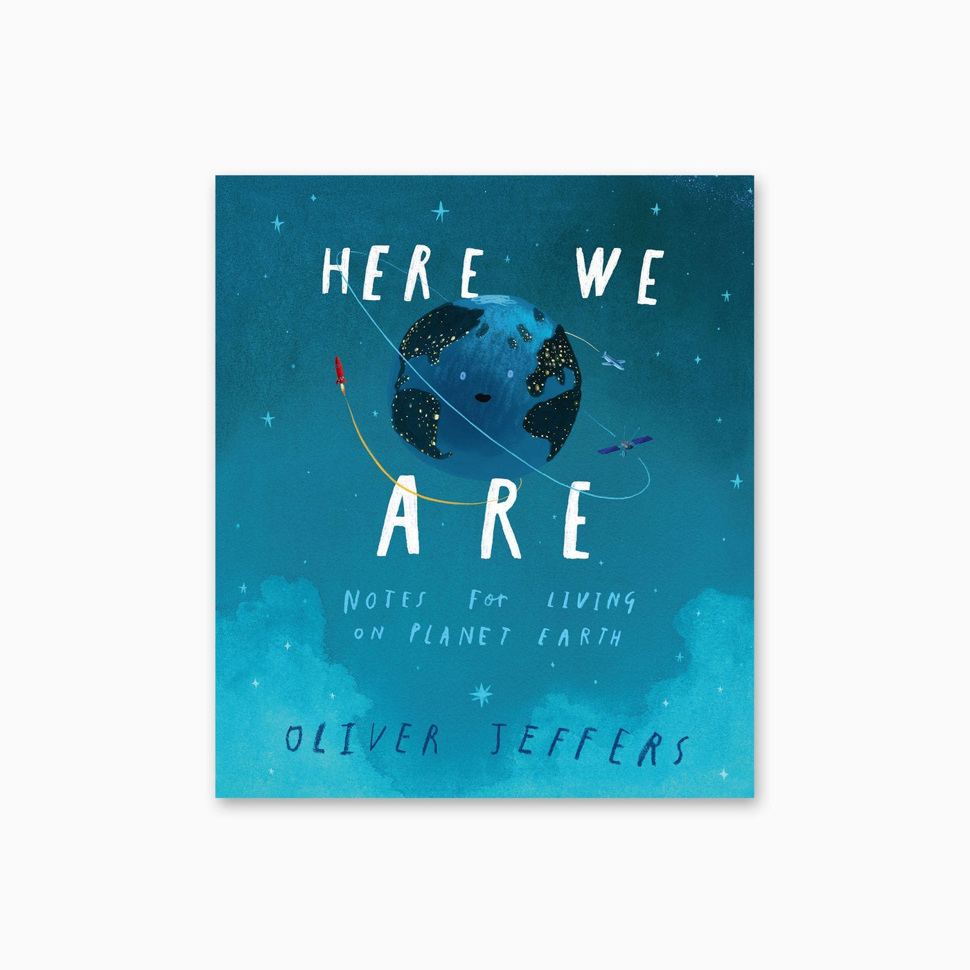 Here We Are: Notes for Living on Planet Earth Book